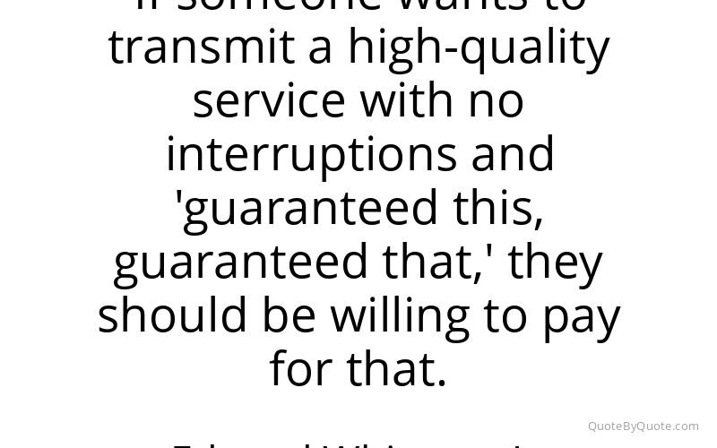 Preview image for this quote by Edward Whitacre, Jr.