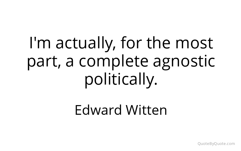 Preview image for this quote by Edward Witten