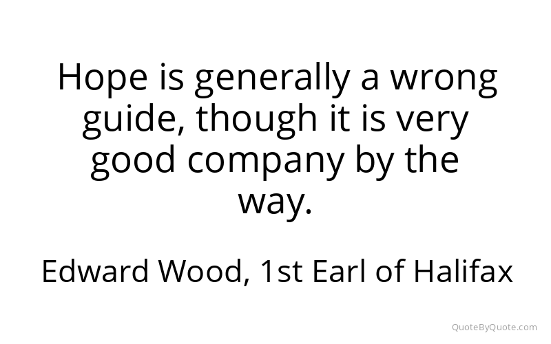 Preview image for this quote by Edward Wood, 1st Earl of Halifax