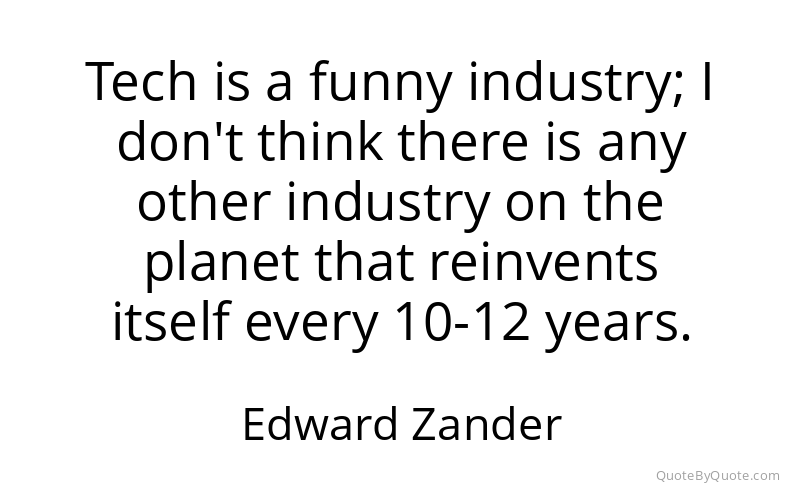 Preview image for this quote by Edward Zander
