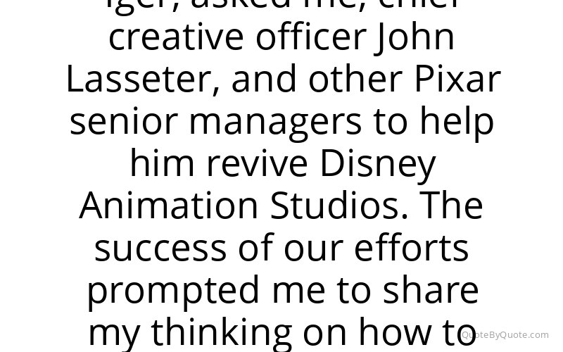 Preview image for this quote by Edwin Catmull
