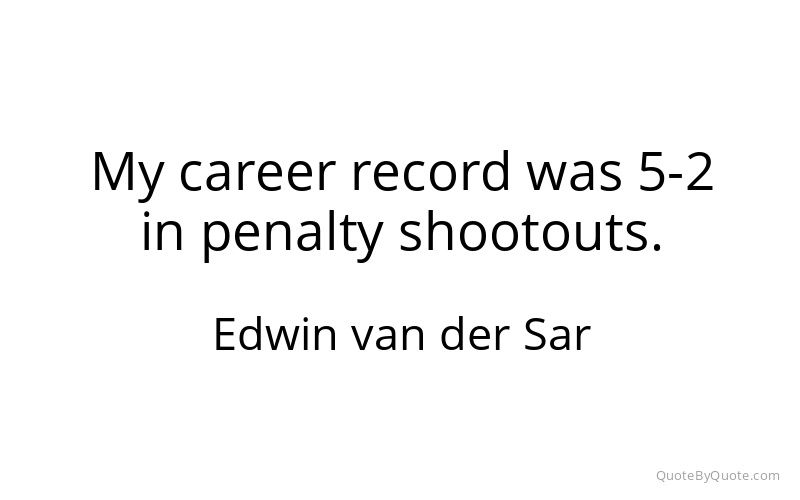 Preview image for this quote by Edwin van der Sar