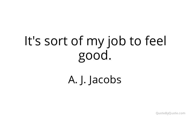 Preview image for this quote by A. J. Jacobs