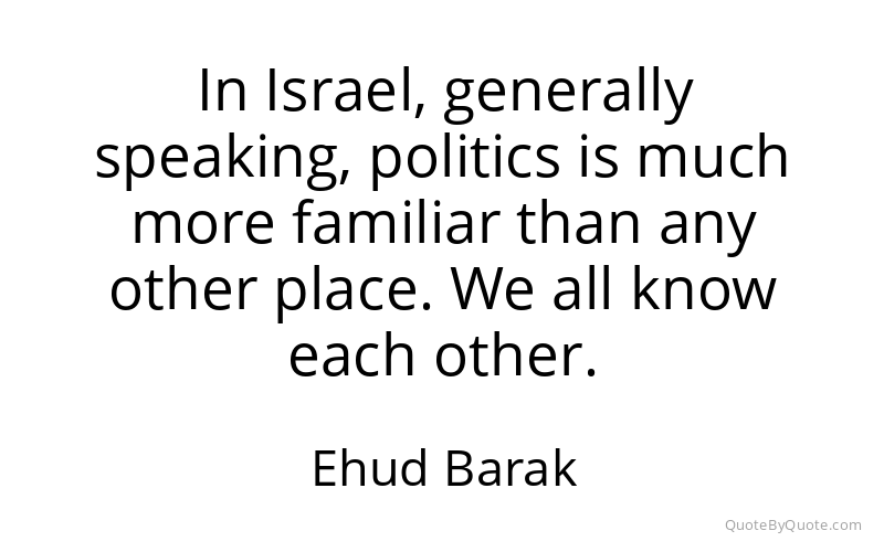 Preview image for this quote by Ehud Barak