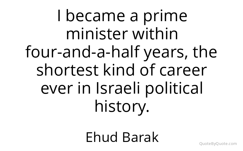 Preview image for this quote by Ehud Barak