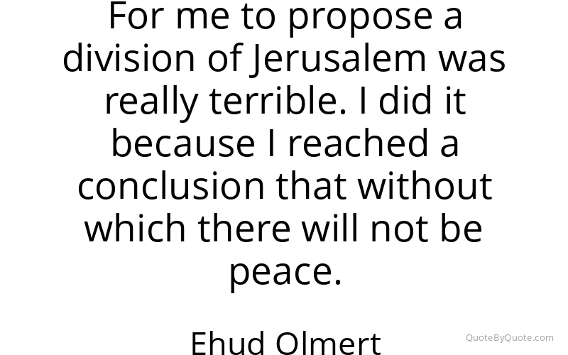 Preview image for this quote by Ehud Olmert