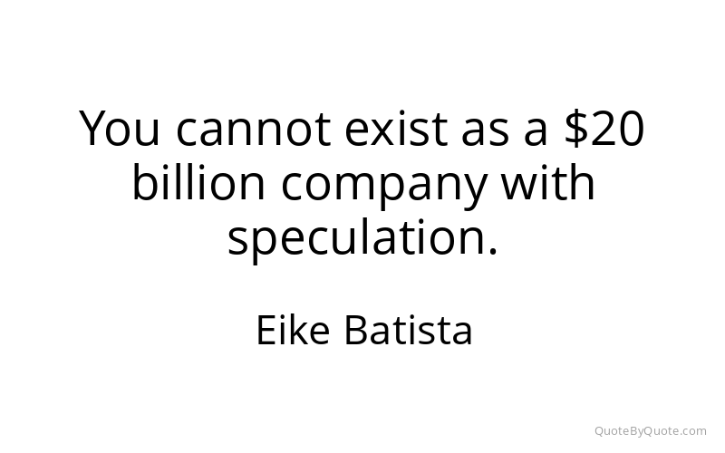 Preview image for this quote by Eike Batista