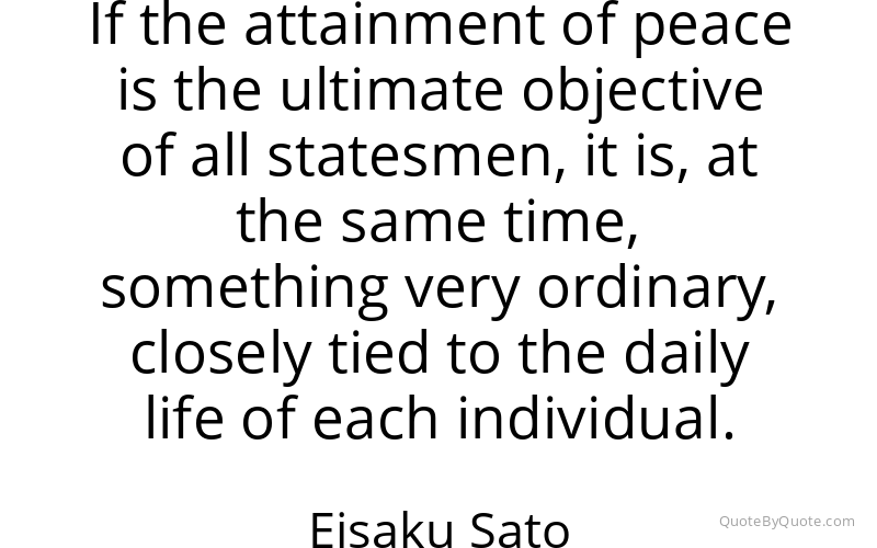 Preview image for this quote by Eisaku Sato