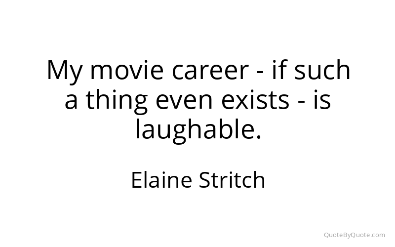 Preview image for this quote by Elaine Stritch