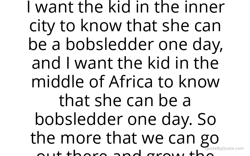 Preview image for this quote by Elana Meyers