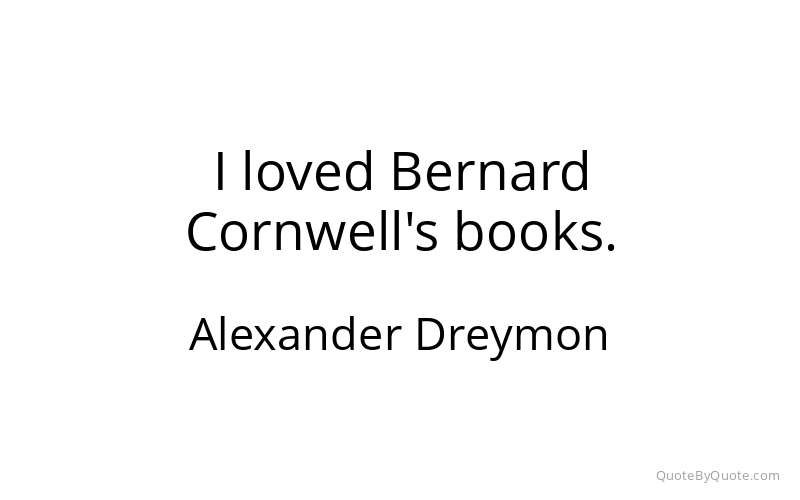 Preview image for this quote by Alexander Dreymon