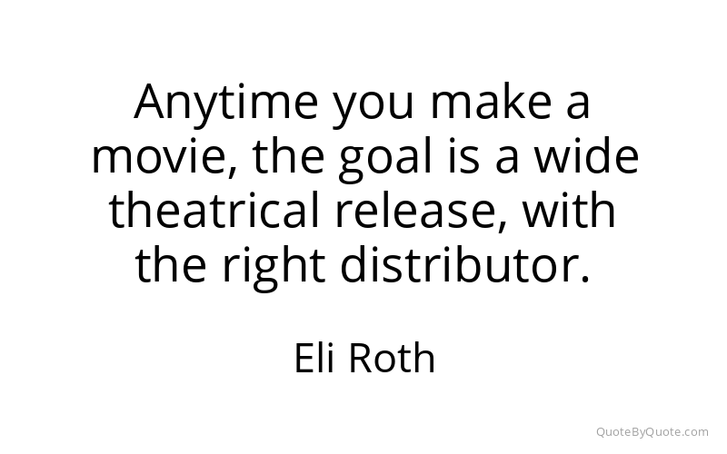 Preview image for this quote by Eli Roth