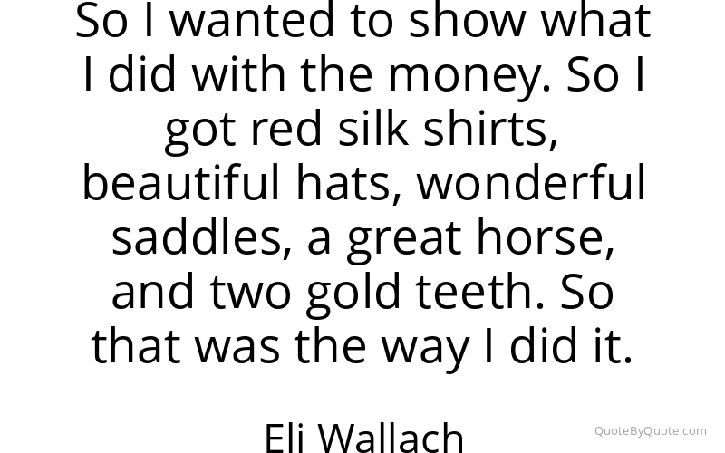 Preview image for this quote by Eli Wallach