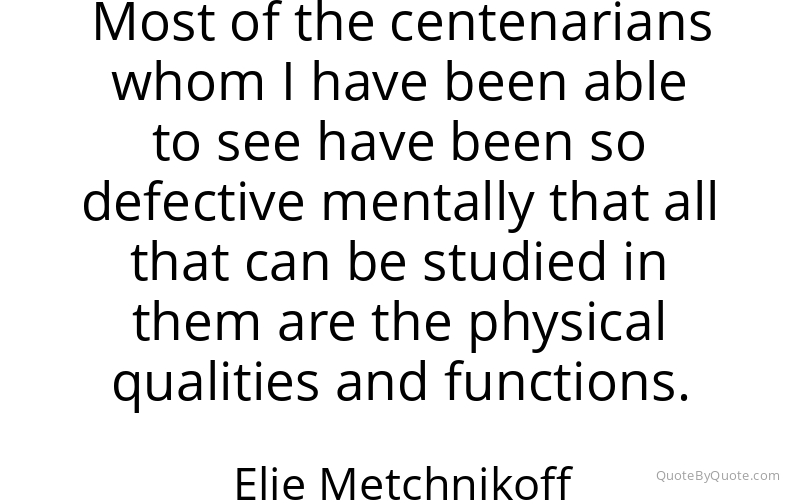Preview image for this quote by Elie Metchnikoff
