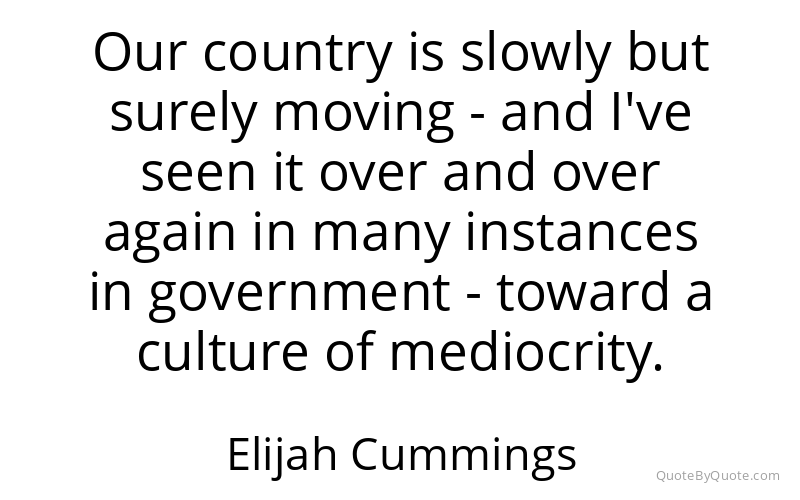 Preview image for this quote by Elijah Cummings