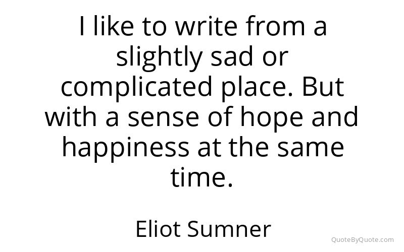Preview image for this quote by Eliot Sumner