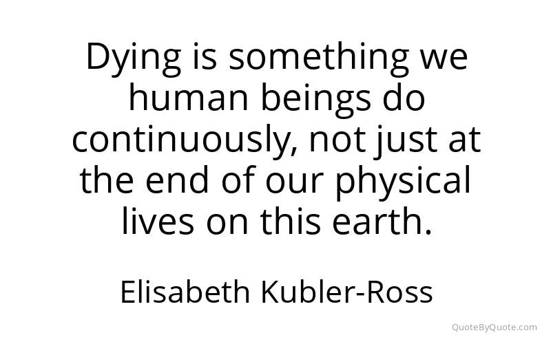 Preview image for this quote by Elisabeth Kubler-Ross
