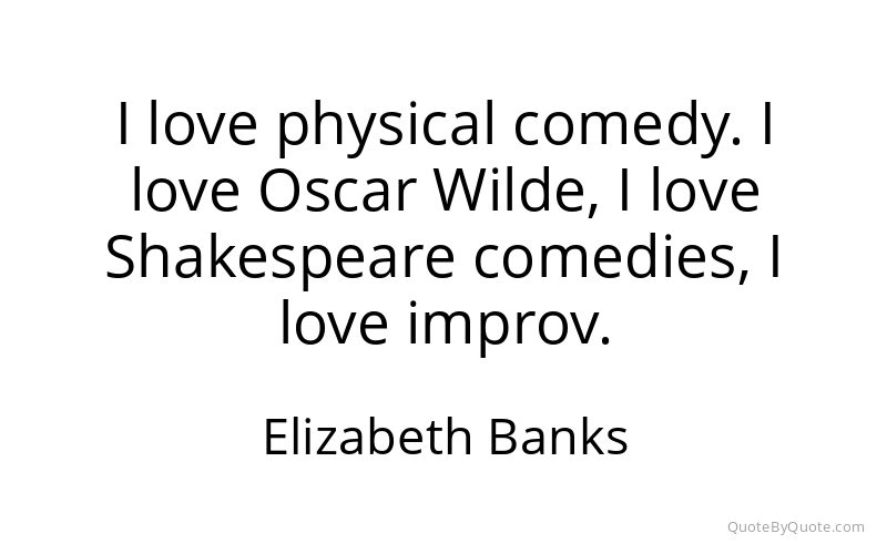Preview image for this quote by Elizabeth Banks