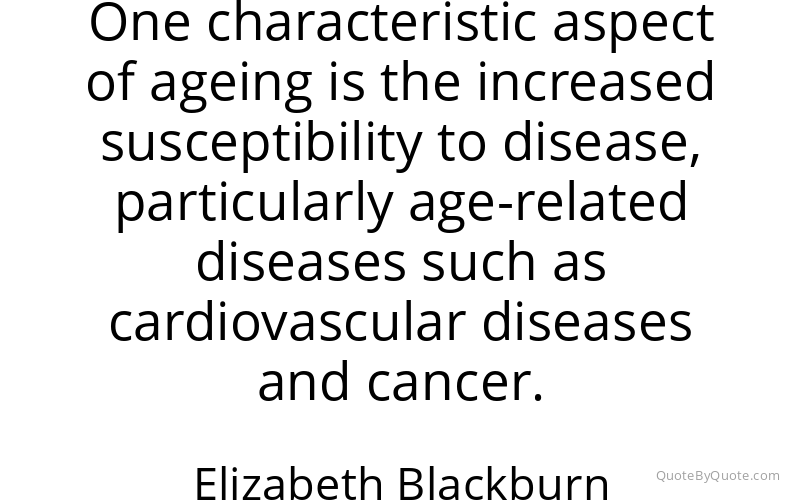 Preview image for this quote by Elizabeth Blackburn