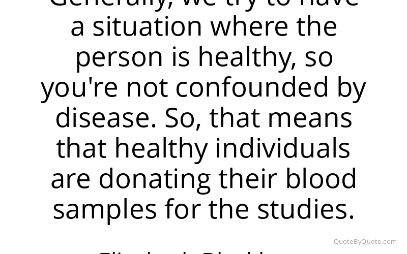 Preview image for this quote by Elizabeth Blackburn