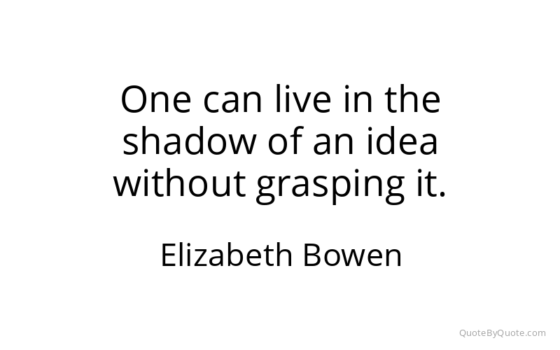 Preview image for this quote by Elizabeth Bowen
