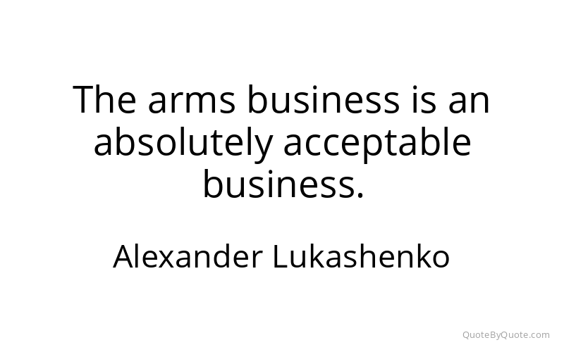 Preview image for this quote by Alexander Lukashenko