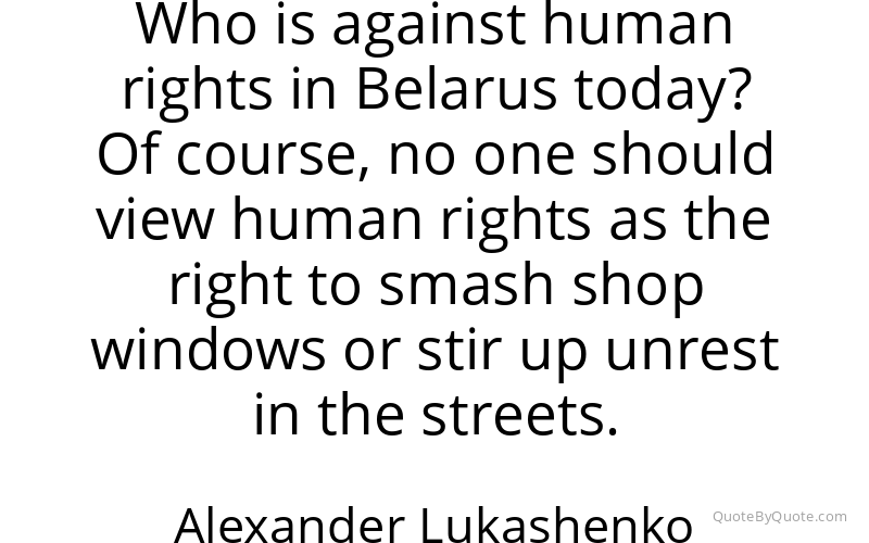Preview image for this quote by Alexander Lukashenko