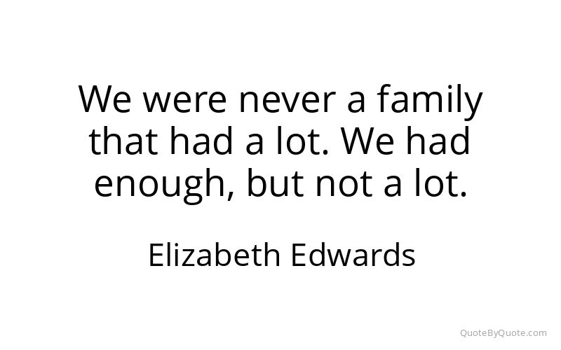 Preview image for this quote by Elizabeth Edwards