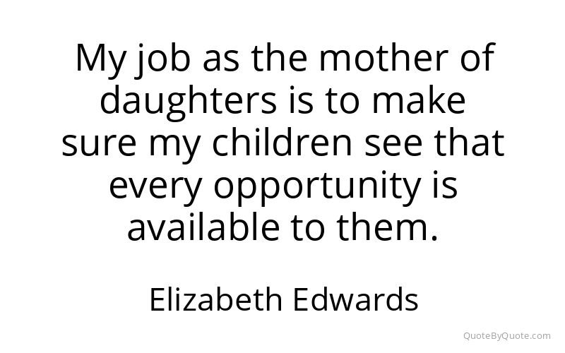 Preview image for this quote by Elizabeth Edwards