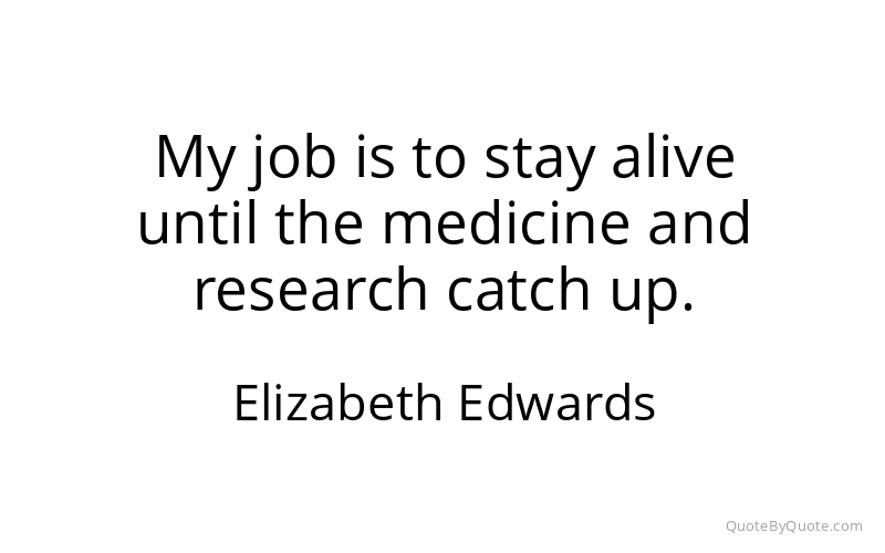 Preview image for this quote by Elizabeth Edwards
