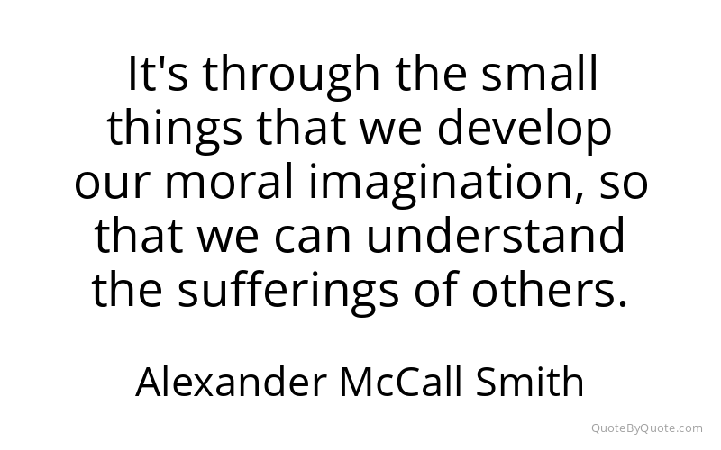 Preview image for this quote by Alexander McCall Smith