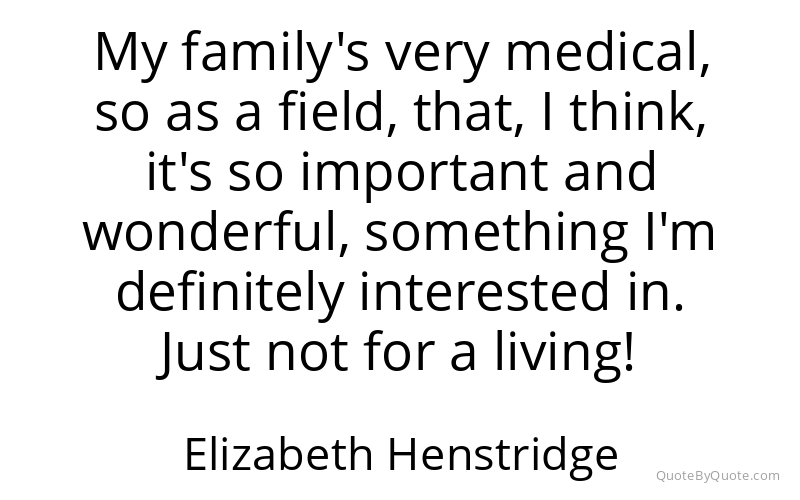 Preview image for this quote by Elizabeth Henstridge