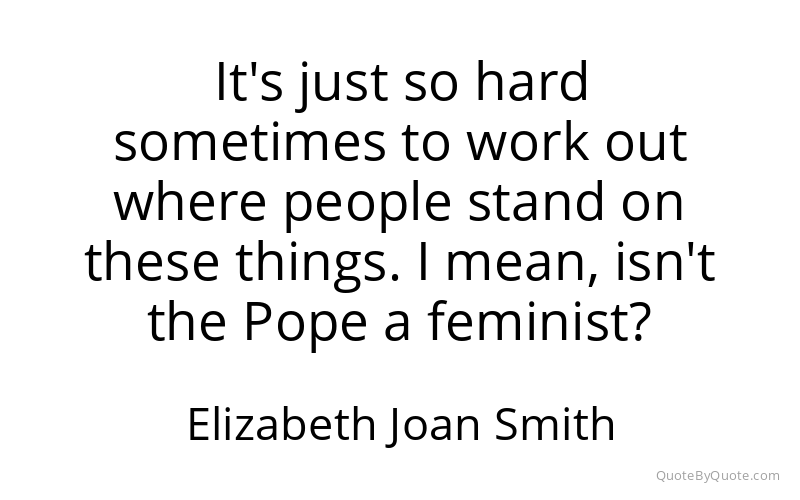 Preview image for this quote by Elizabeth Joan Smith