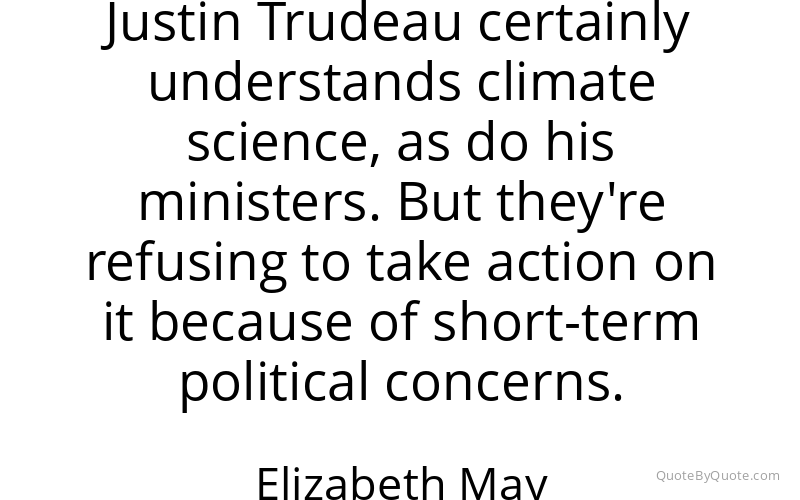 Preview image for this quote by Elizabeth May