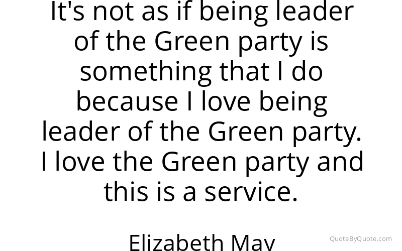 Preview image for this quote by Elizabeth May