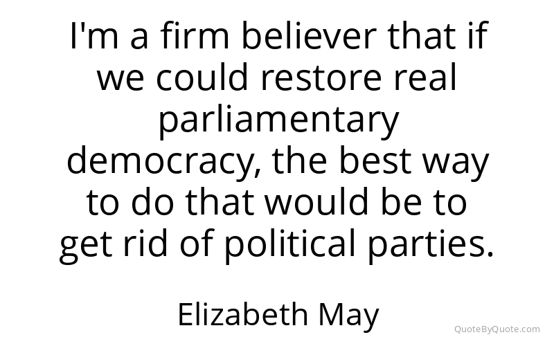 Preview image for this quote by Elizabeth May