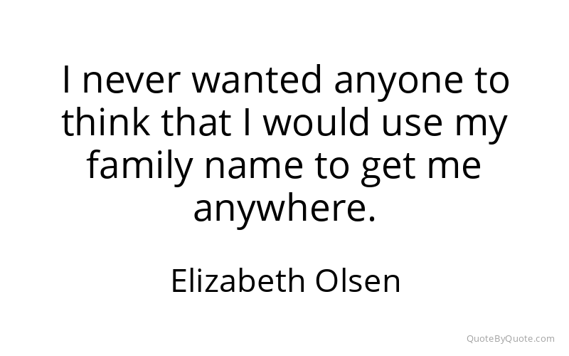 Preview image for this quote by Elizabeth Olsen