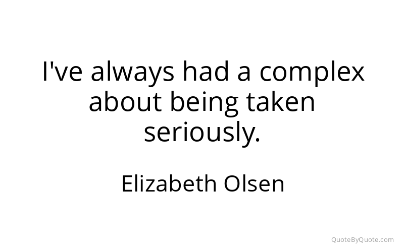 Preview image for this quote by Elizabeth Olsen