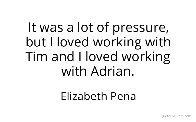 Preview image for this quote by Elizabeth Pena