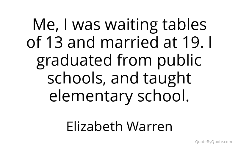 Preview image for this quote by Elizabeth Warren