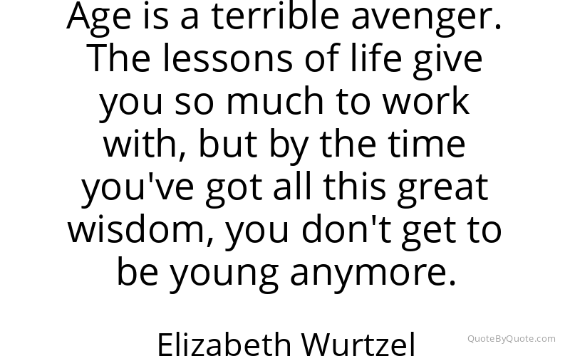 Preview image for this quote by Elizabeth Wurtzel