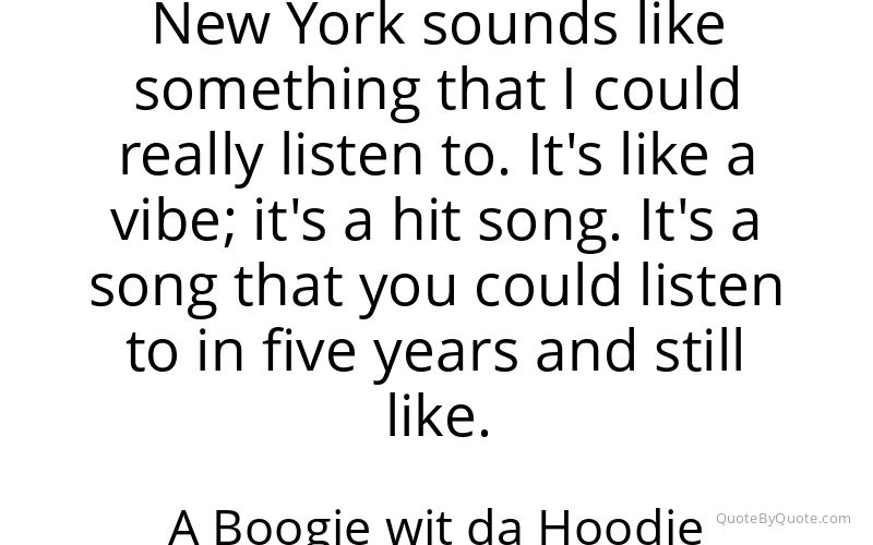 Preview image for this quote by A Boogie wit da Hoodie