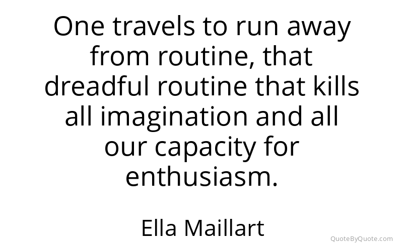 Preview image for this quote by Ella Maillart
