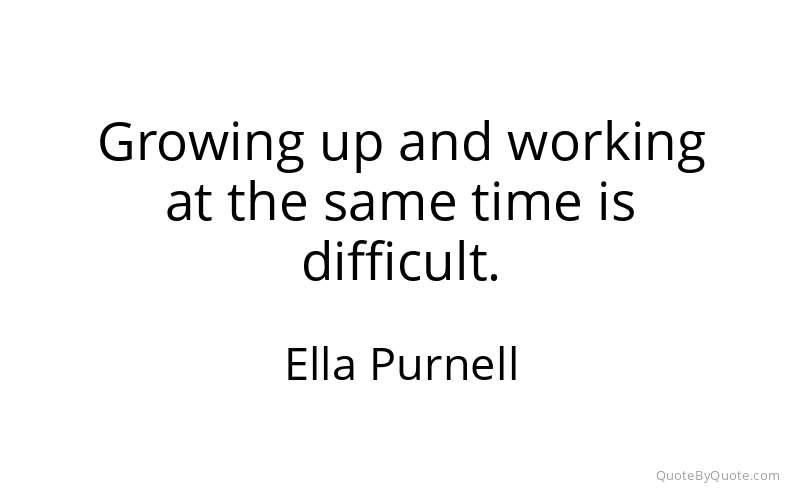 Preview image for this quote by Ella Purnell