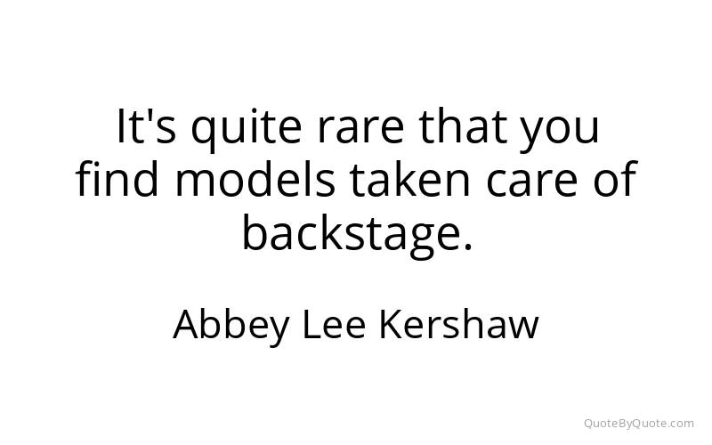 Preview image for this quote by Abbey Lee Kershaw