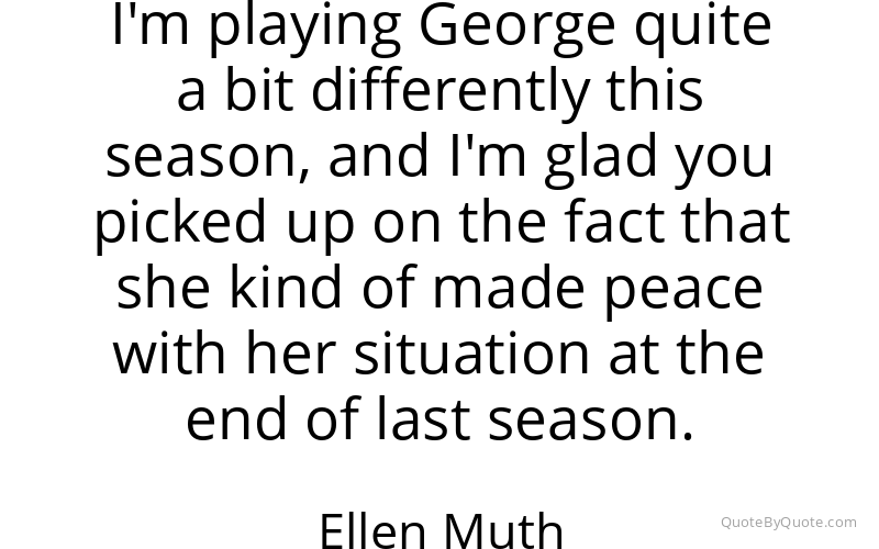 Preview image for this quote by Ellen Muth