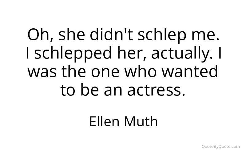 Preview image for this quote by Ellen Muth