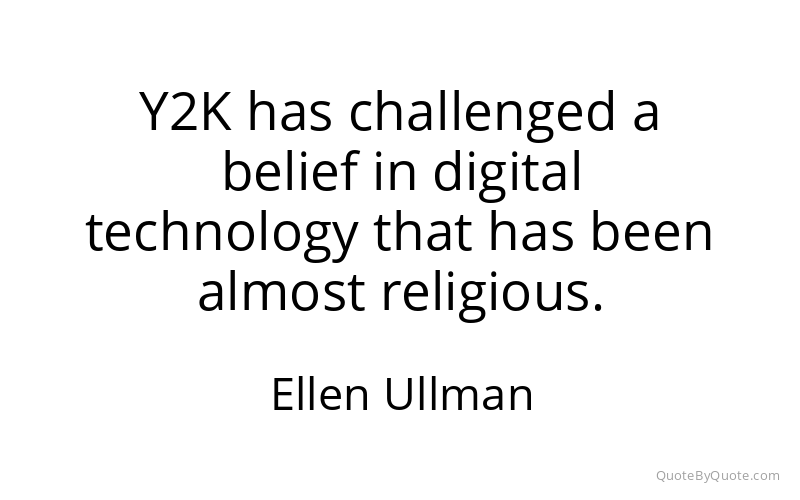 Preview image for this quote by Ellen Ullman