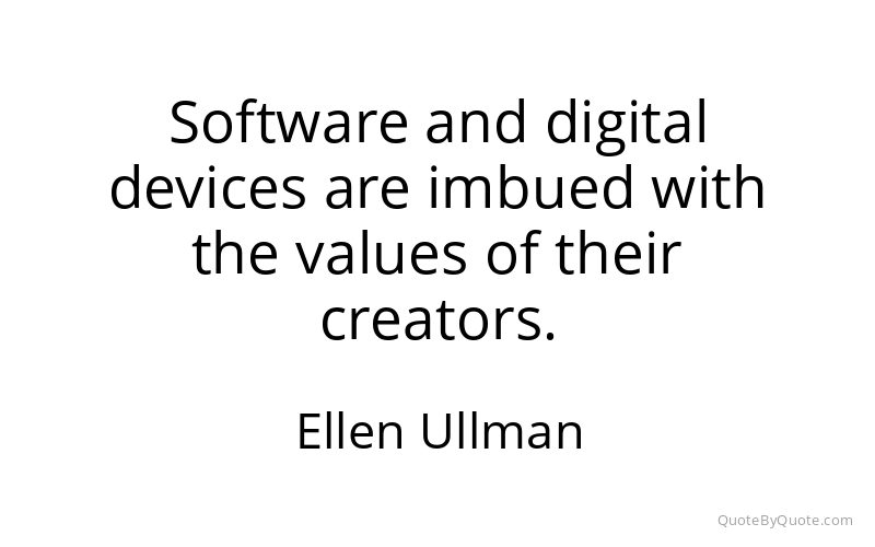 Preview image for this quote by Ellen Ullman