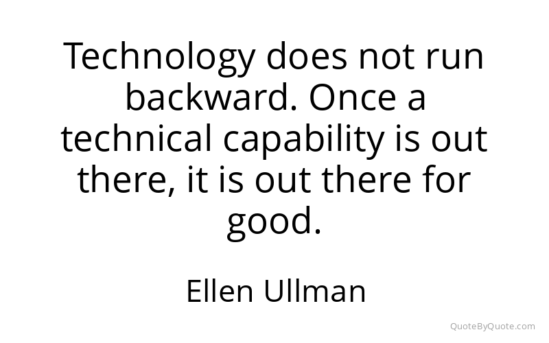 Preview image for this quote by Ellen Ullman